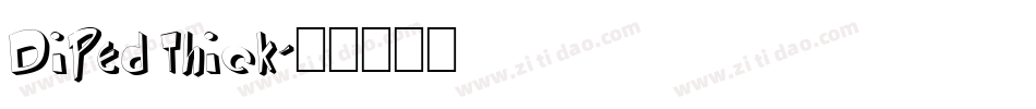 DiPed Thick字体转换